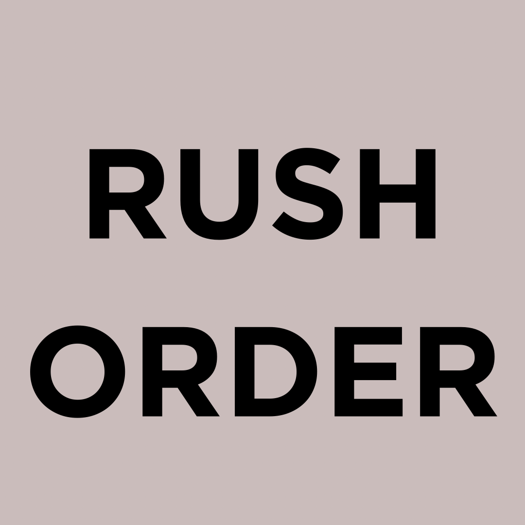 RUSH ORDER