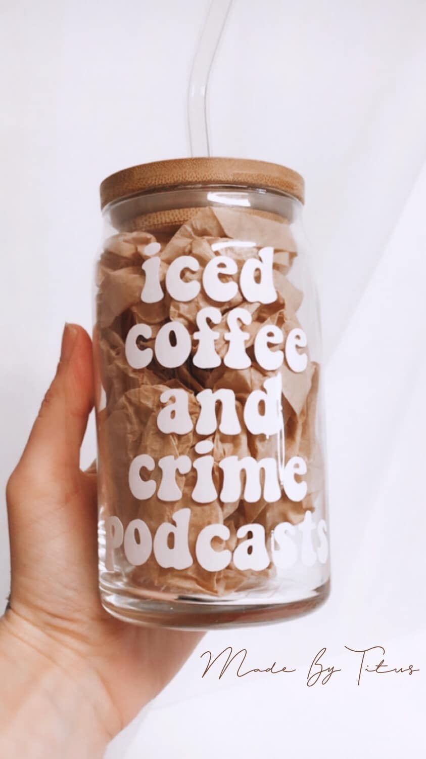 Iced Coffee and Crime Podcasts Glass Can